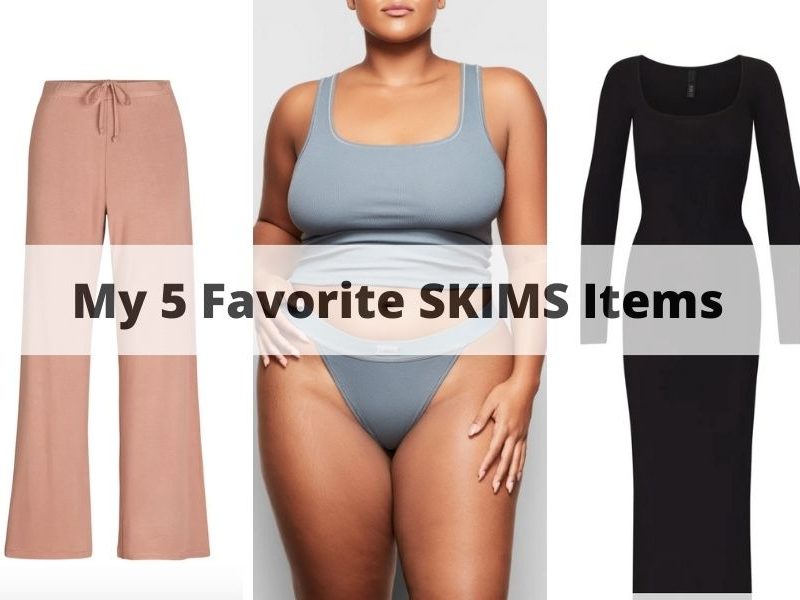 My 5 Favorite SKIMS Items