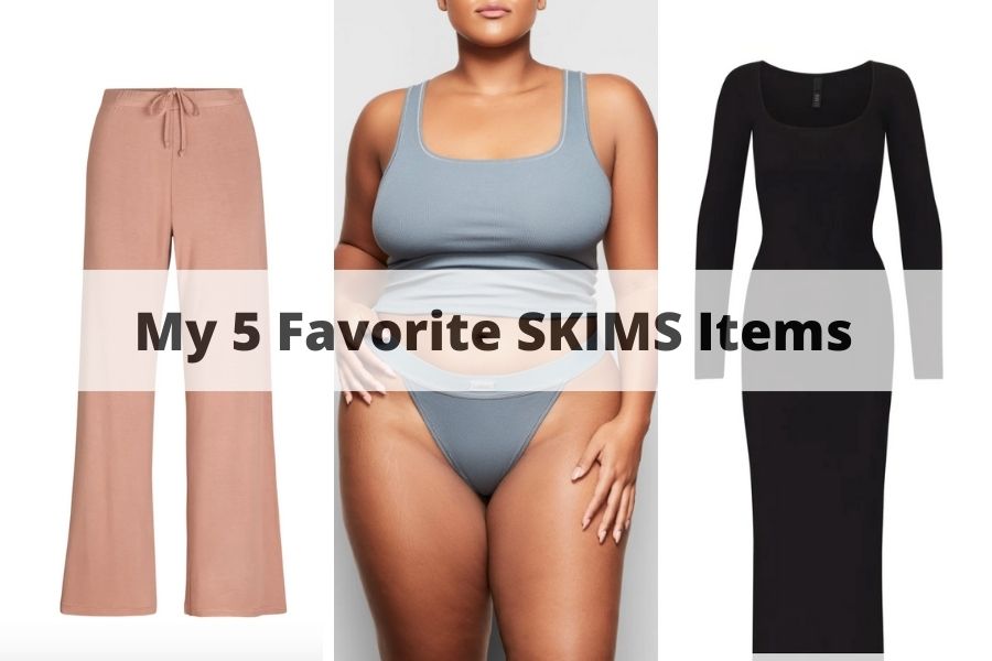My 5 Favorite SKIMS Items